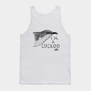 I'm a Cuckoo Tank Top
